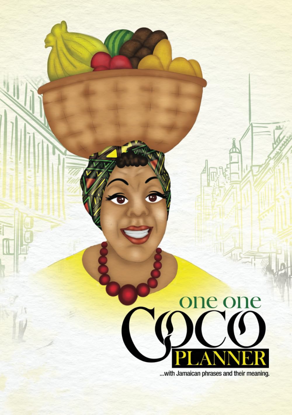 One One Coco Planner: With Jamaican phrases and their meaning.      Hardcover – December 20, 2022