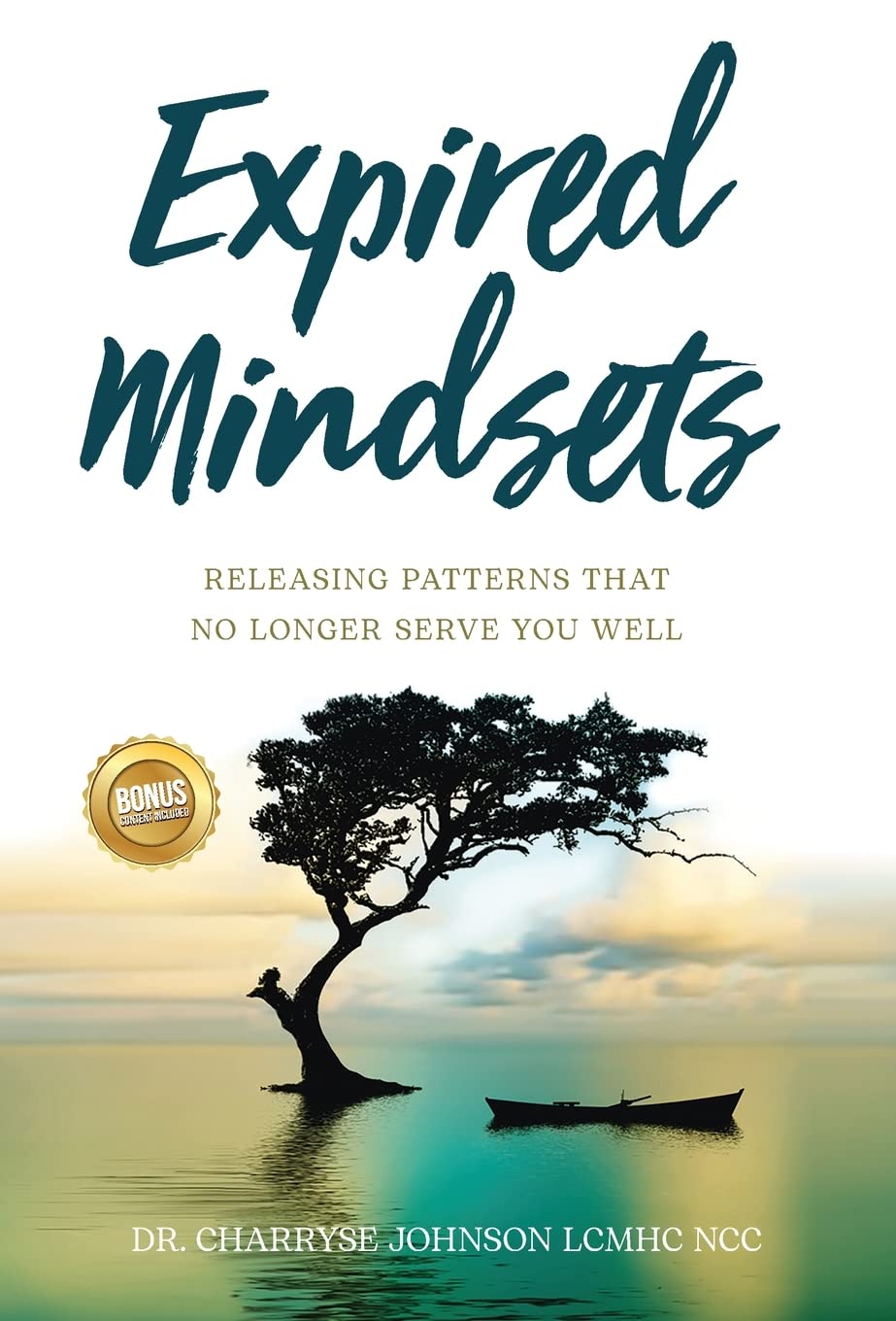 Buy Expired Mindsets: Releasing Patterns That No Longer Serve You Well — BookShops.in
