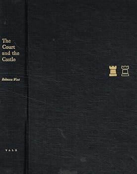 The Court and the Castle: Some Treatments of a Recurrent Theme