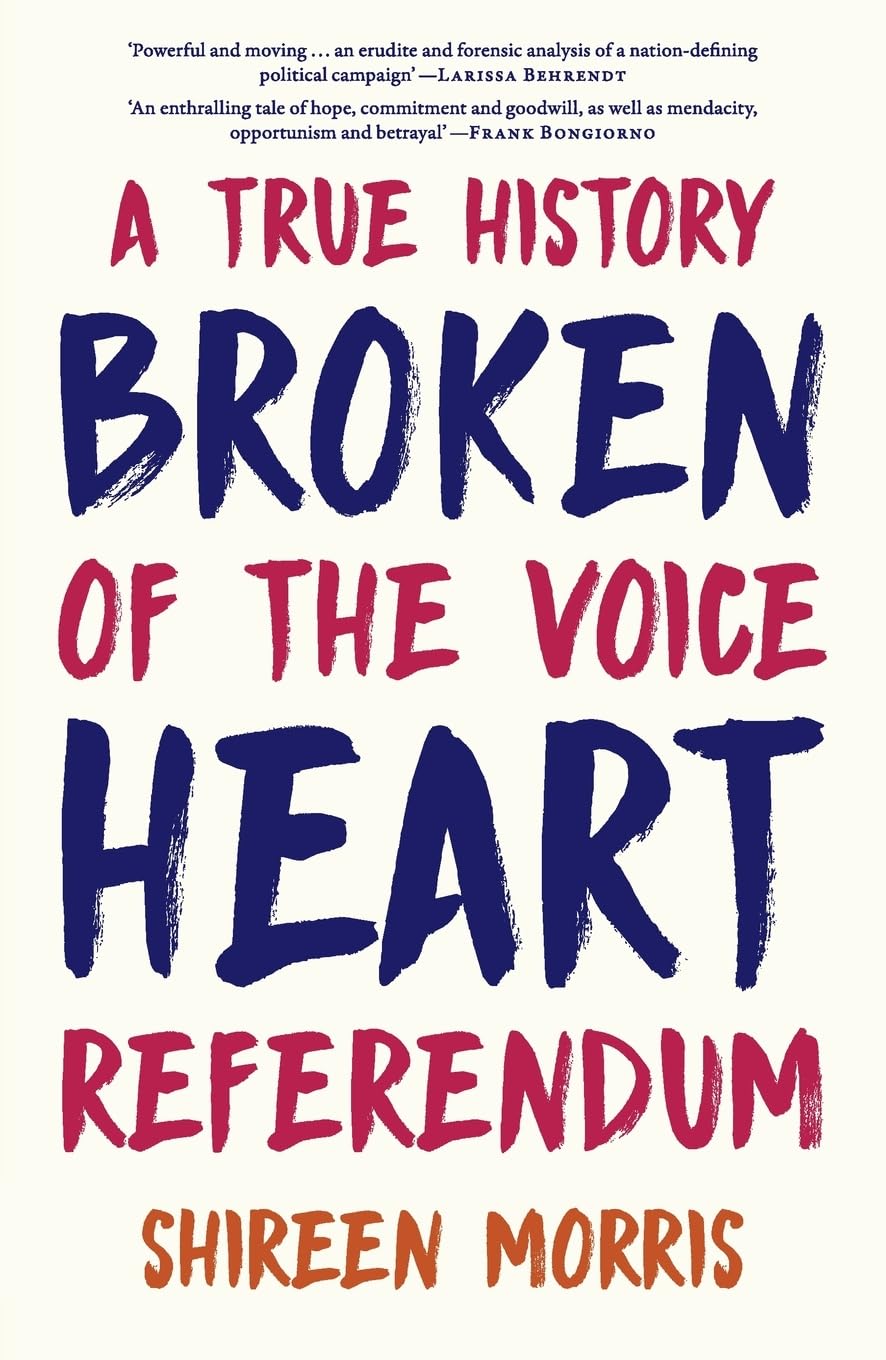 Buy Broken Heart: A True History of the Voice Referendum — BookShops.in