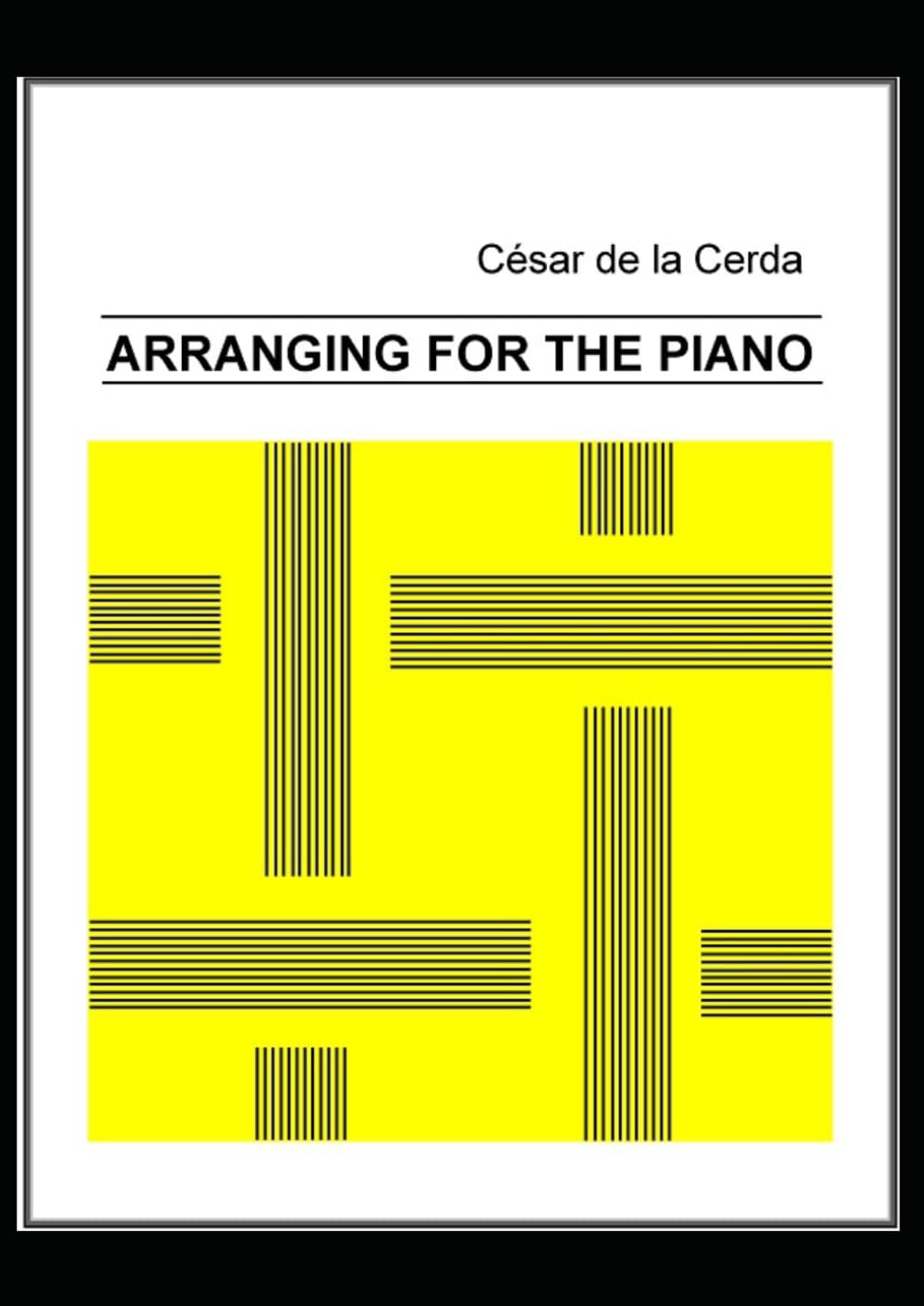 ARRANGING FOR THE PIANO (Modern Tonal Harmony)