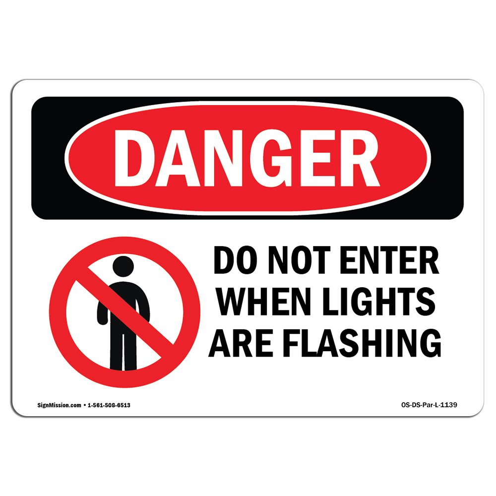 OSHA Danger Sign - Do Not Enter When Lights are Flashing | Decal | Protect Your Business, Construction Site, Shop Area | Made in The USA