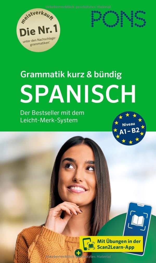 PONS Grammatik kurz & bündig Spanisch: Der Bestseller mit dem Leicht-Merk-System und Scan2Learn-App