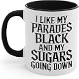 HFEYNZ Coffee Mugs Cups 11oz, The Next Funny I Like My Parades Black and My Sugars Going Down Emo Mug for Men Women (Black & White) Birthday
