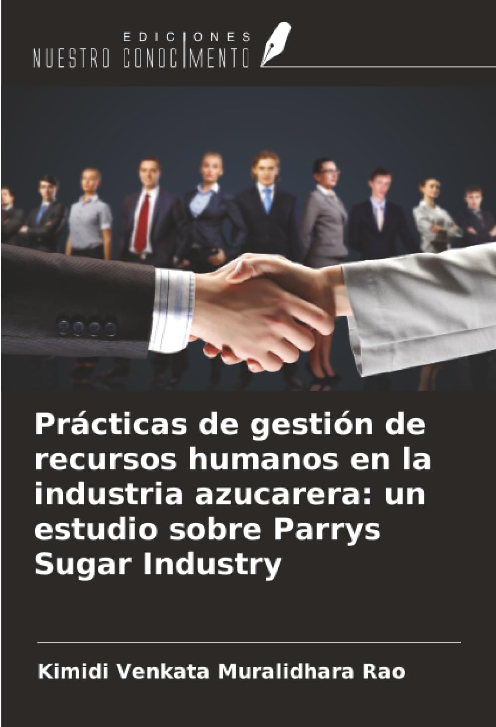 Prácticas de gestión de recursos humanos en la industria azucarera: un estudio sobre Parrys Sugar Industry