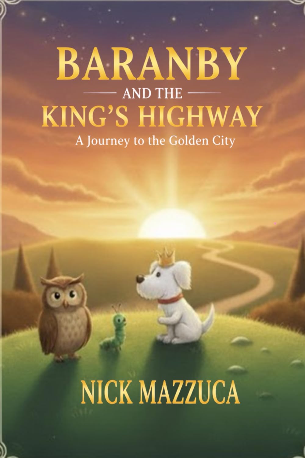 Barnaby and the King’s Highway: A Journey to the Golden City
