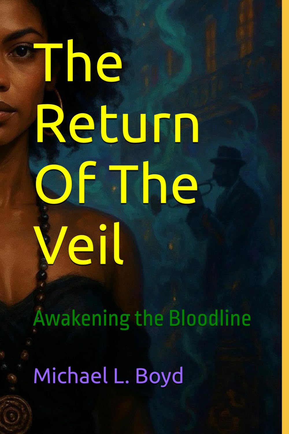 The Return Of The Veil: Awakening the Bloodline