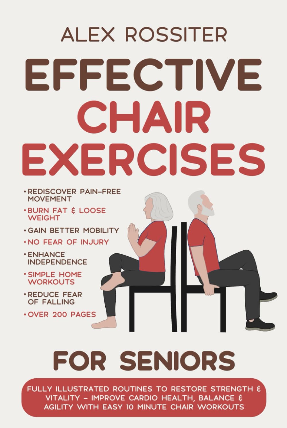 Chair Exercises for Seniors: Fully Illustrated Routines to Restore Strength & Vitality - Improve Cardio Health, Balance & Agility with Easy 10 Minute Chair Workouts. (Health Matters)