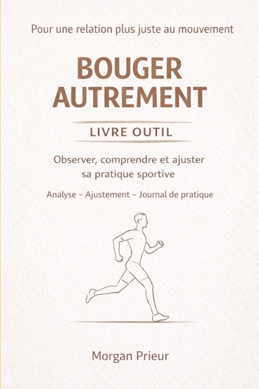 bouger autrement livre outils: observer comprendre et ajuster sa pratique sportive (autrement outils de compréhension et d'ajustement)