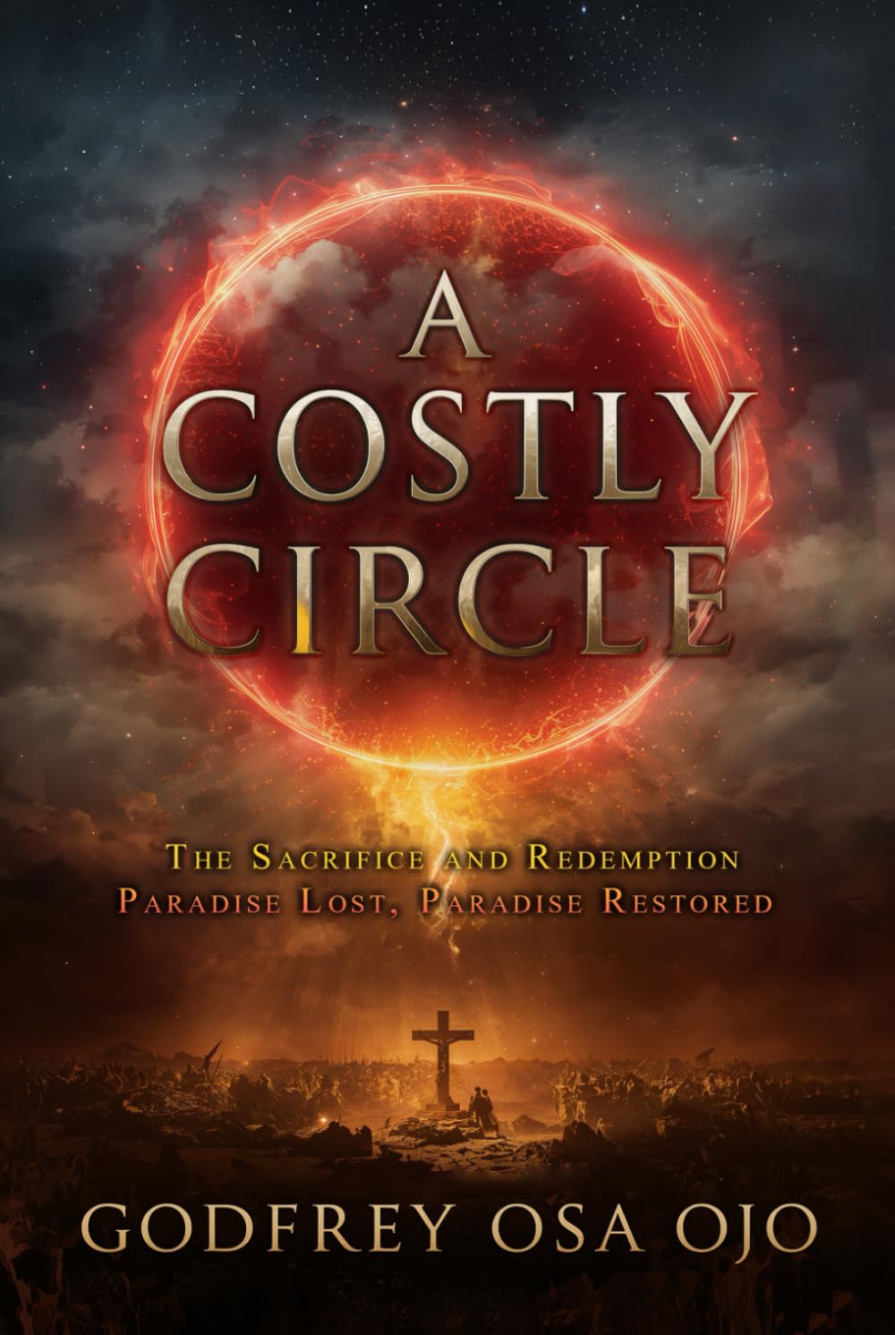 A Costly Circle: Paradise Lost, Paradise Restored