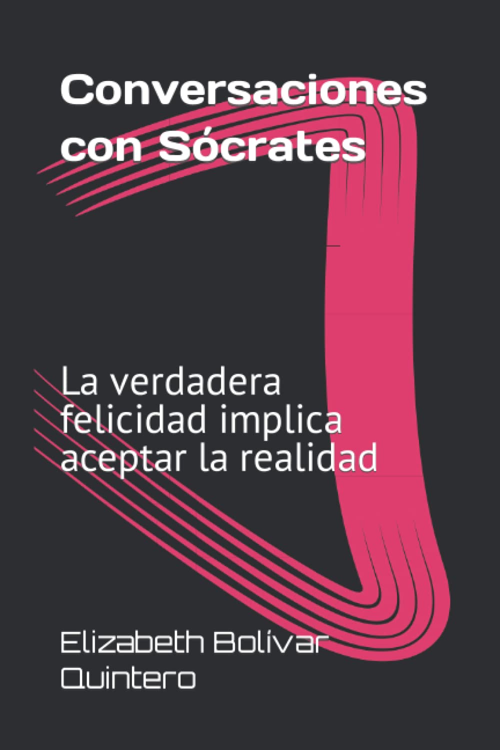 Conversaciones con Sócrates: La verdadera felicidad implica aceptar la realidad