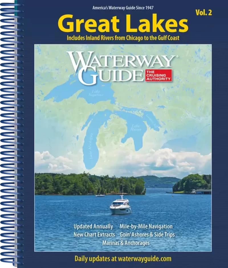 Waterway Guide Great Lakes Volume 2: Essential Cruising Guide for Boating on the Great Lakes      Spiral-bound – January 8, 2024