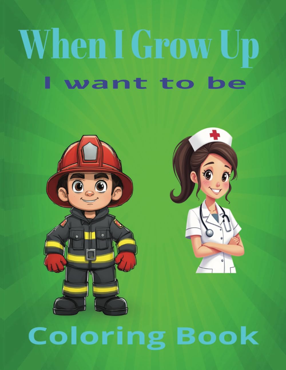 When I Grow Up I want to be
