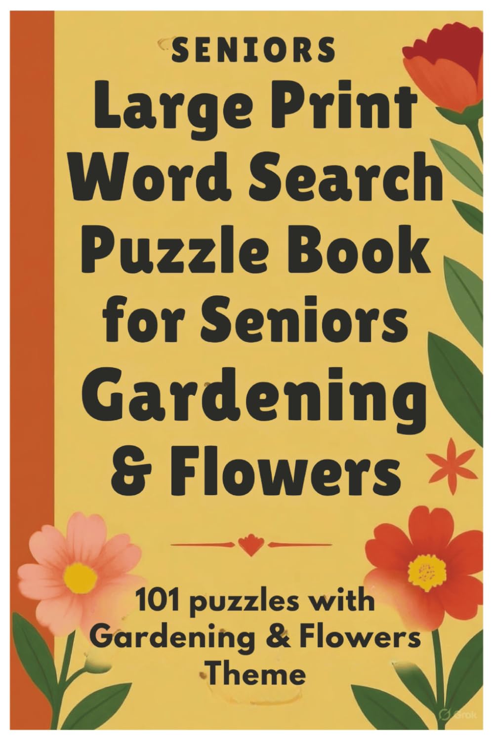 Large Print Word Search Puzzle Book for Seniors Gardening & Flowers: 101 puzzles with Gardening & Flowers Theme (Puzzle books)