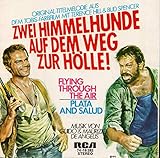  ZWEI HIMMELHUNDE AUF DEM WEG ZUR HÖLLE! / FLYING THROUGH THE AIR / PLATA AND SALUD / ORIGINAL-TITELMELODIE AUS DEM TOBIS-FARBFILM MIT TERENCE HILL & BUD SPENCER / 1973 / Bildhülle / RCA # 74-16282 / 7\
