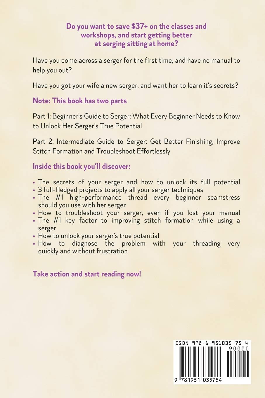 Serger: Beginner + Intermediate Guide to Serger: Serger Compendium: Upgrade Your Favorite Garments in 8 Steps and Make Your Serger at Your Whims      Paperback – December 15, 2020
