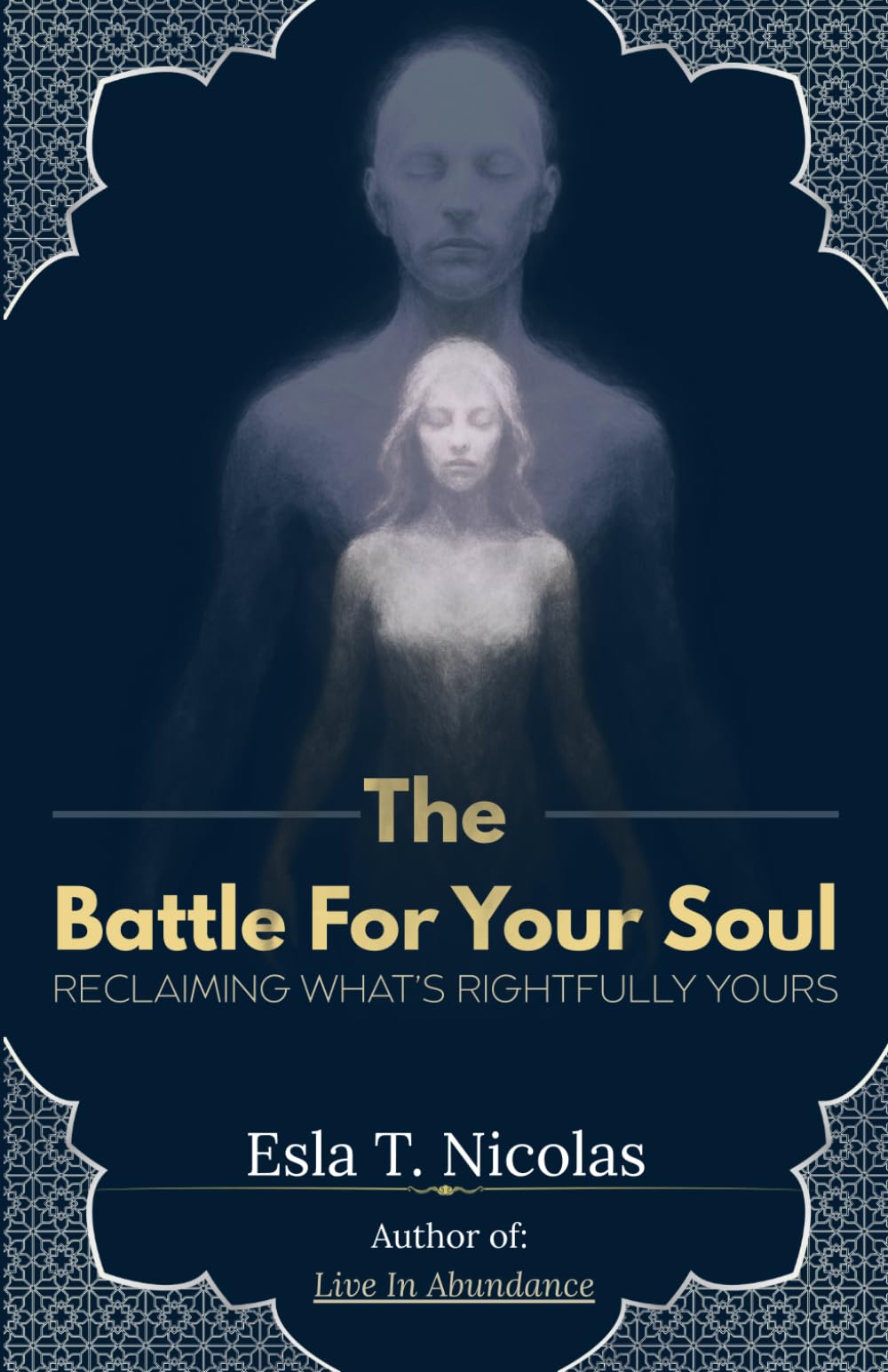 The Battle For Your Soul (COLOR Version): Reclaiming What's Rightfully Yours