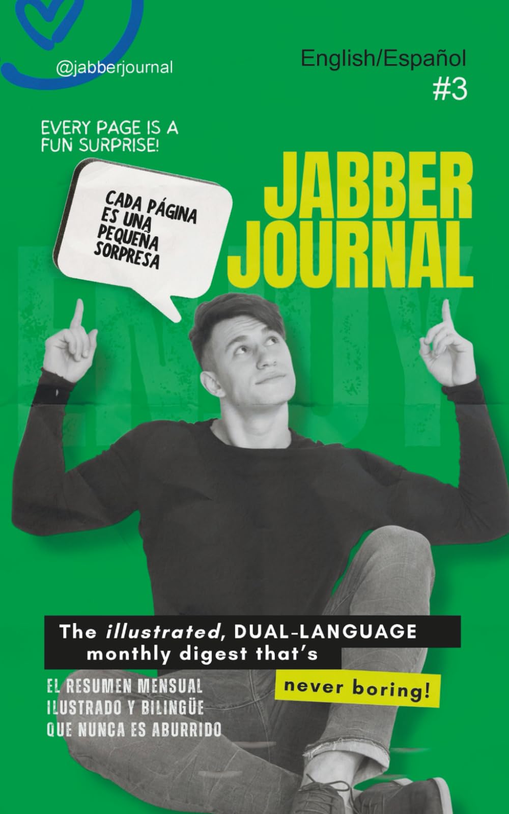 JabberJournal | English Español Spanish: The Illustrated Dual-Language Monthly Digest That's Never Boring!