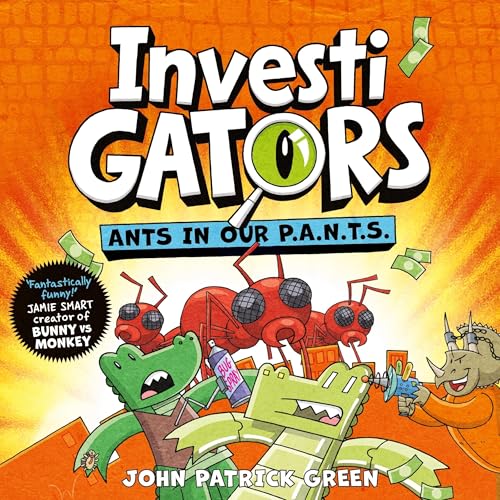 InvestiGators: Ants in Our P.A.N.T.S. Audiolibro Por John Patrick Green arte de portada
