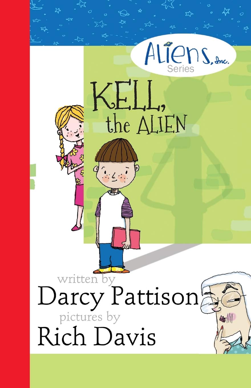 Kell, the Alien: Aliens, Inc. Chapter Book Series: Volume 1