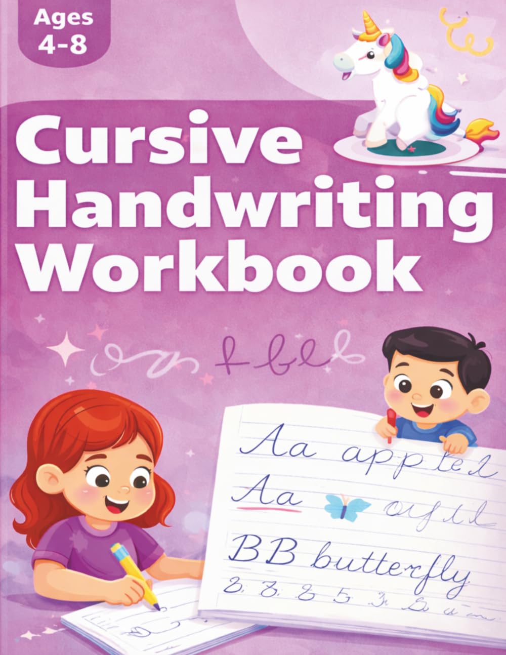 Cursive Handwriting Workbook for Kids: Learn Cursive Writing, Letter Tracing and Practice for Beginners: Fun and Easy Practice to Improve Handwriting Skills and Build Confidence