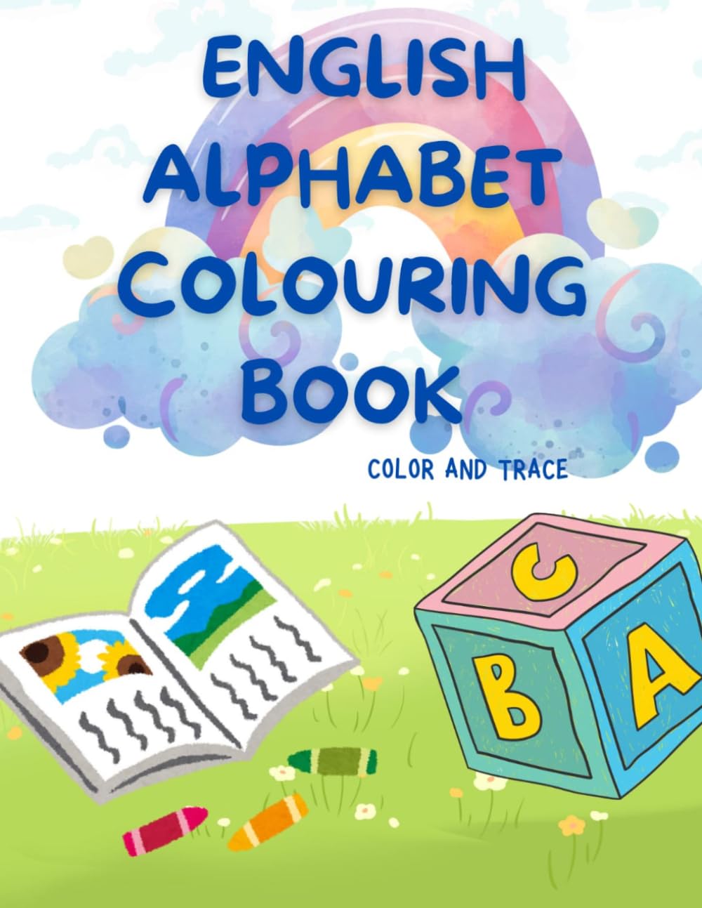 Alphabet Coloring Book for Kids Ages 3-6: Learn ABC Letters, Words & Fun Coloring Pages: Learn Letters, Improve Handwriting & Boost Creativity with ... Pages for Preschool & Kindergarten Kids