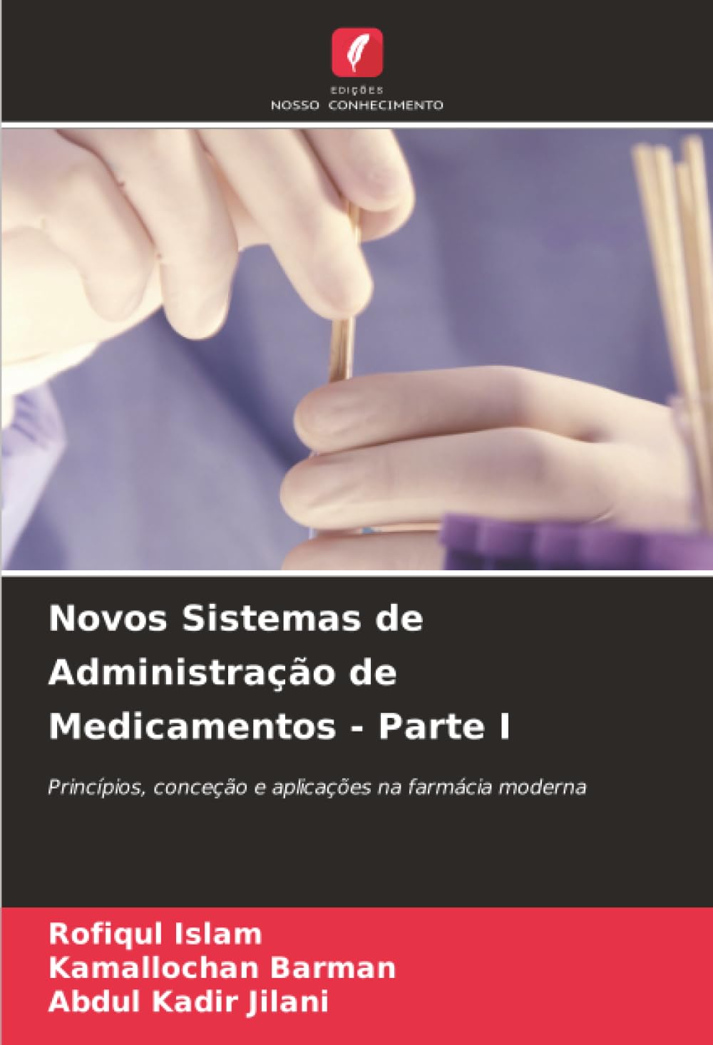 Novos Sistemas de Administração de Medicamentos - Parte I: Princípios, conceção e aplicações na farmácia moderna