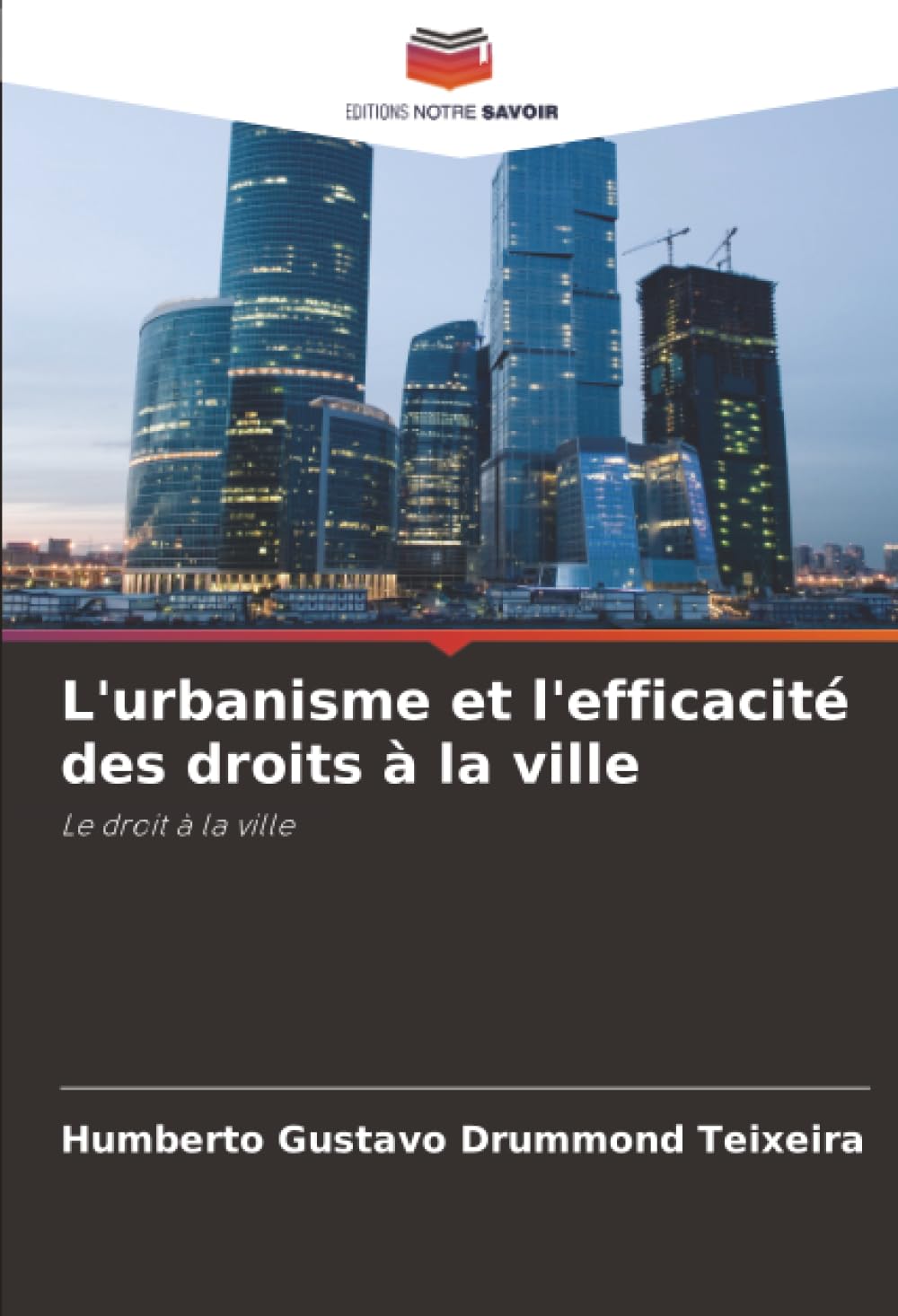 L'urbanisme et l'efficacité des droits à la ville: Le droit à la ville