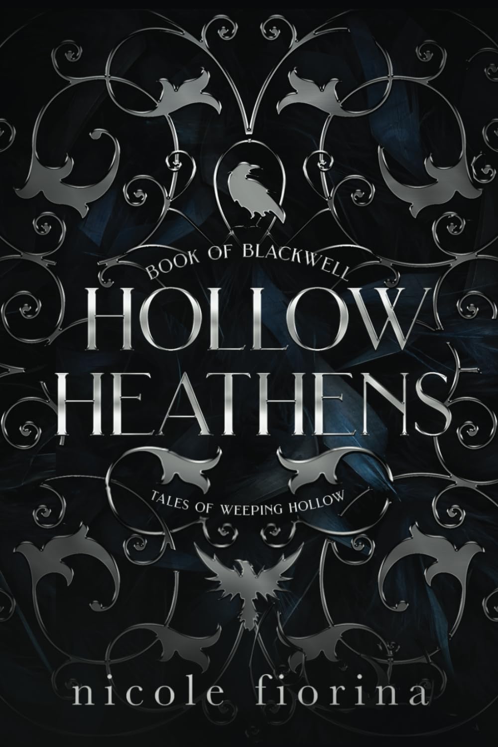 Independently published Hollow Heathens: Book of Blackwell (Tales of Weeping Hollow)