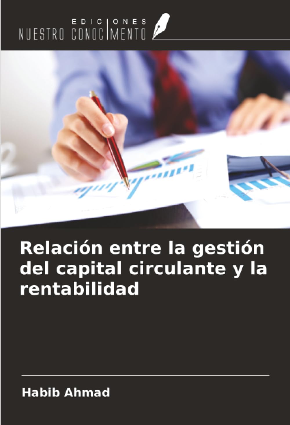 Relación entre la gestión del capital circulante y la rentabilidad