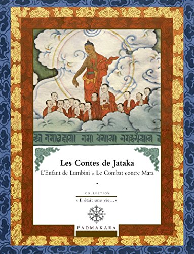 Télécharger Contes de Jataka - Volume III: L'Enfant de Lumbini (Il etait une vie...) Livre eBook France