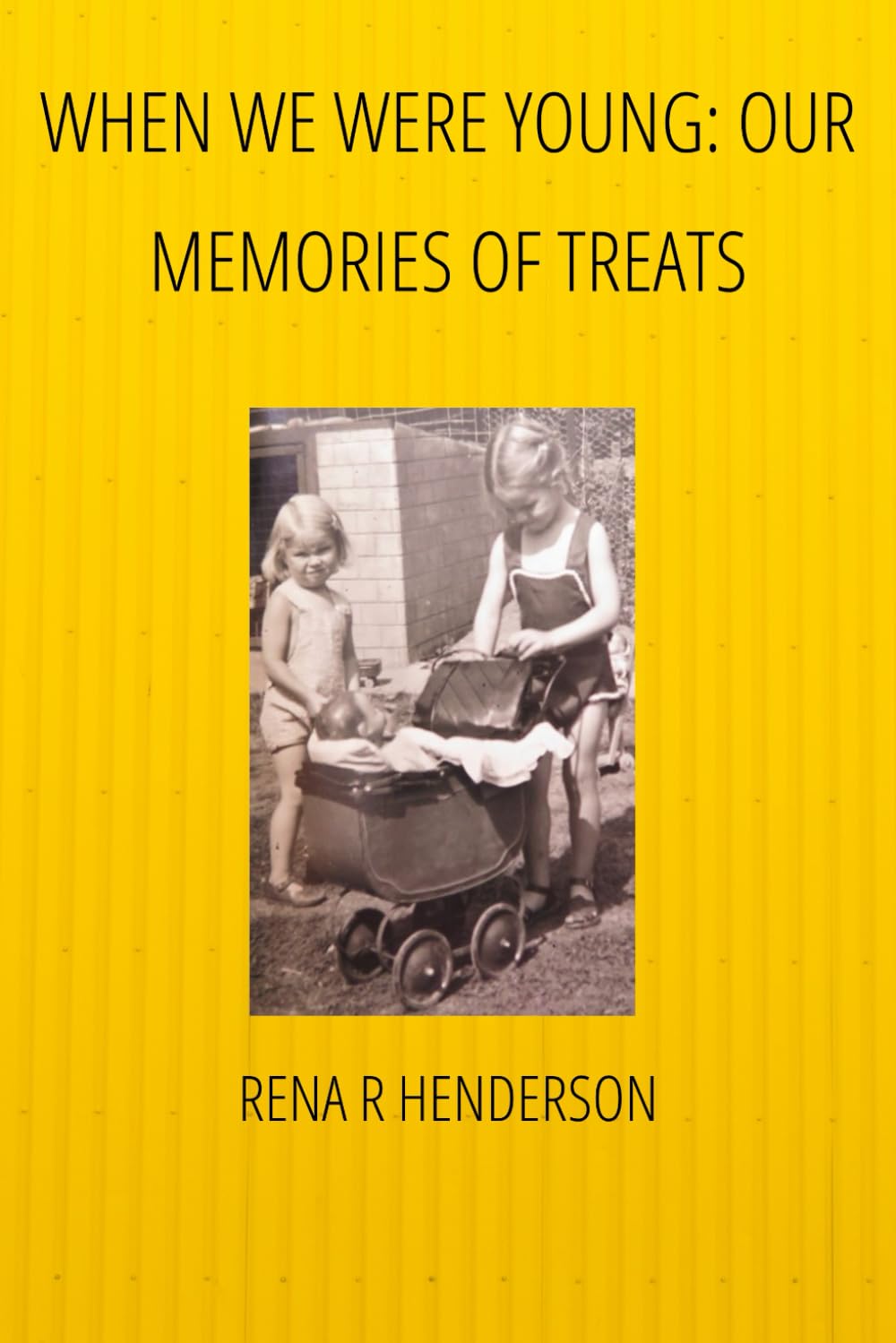 When We Were Young: Our Memories of Treats