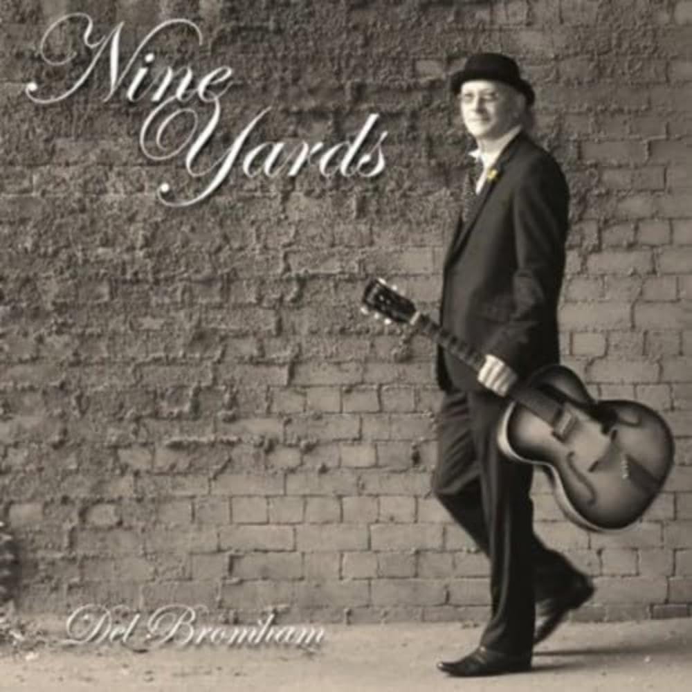 Del Bromham - Nine Yards