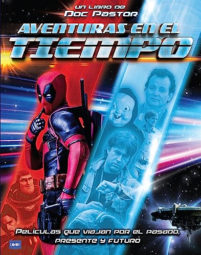Aventuras en el tiempo: Películas que viajan por el pasado, presente y futuro (Look)