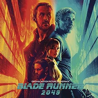 Blade Runner 2049 (Original Motion Picture Soundtrack)