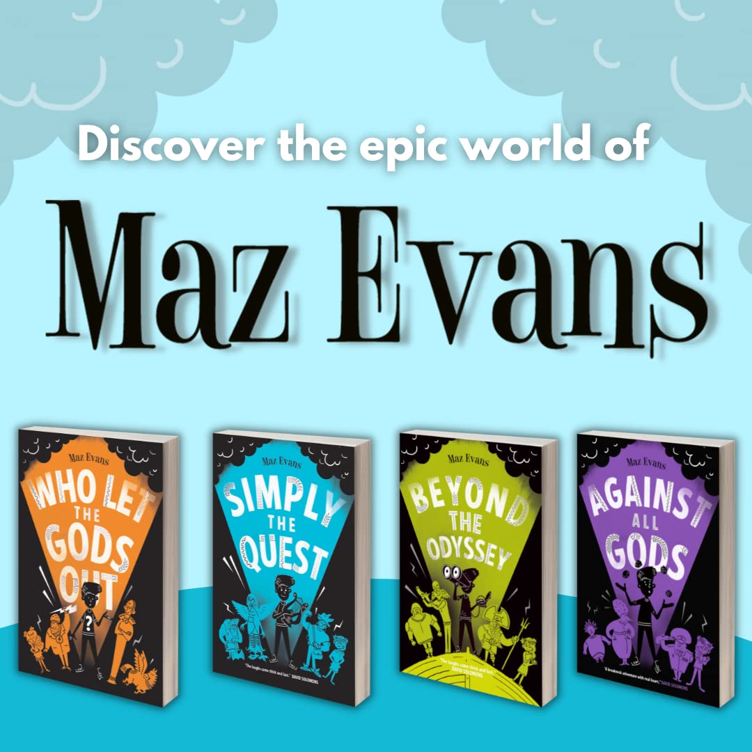 Simply the Quest: book 2 in the bestselling WHO LET THE GODS OUT series 2