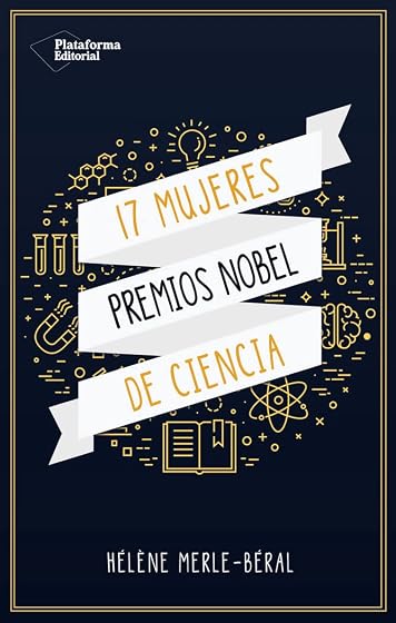 17 Mujeres: Premio Nobel de Ciencia