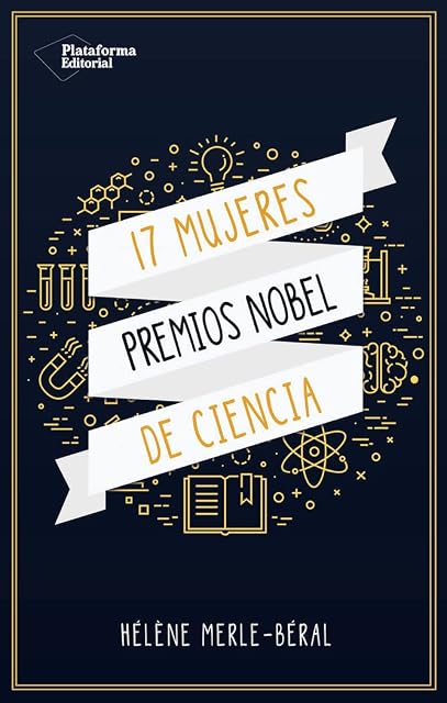 Portada de 17 Mujeres: Premio Nobel de Ciencia