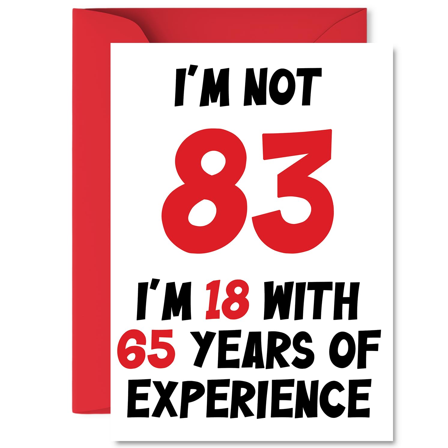 83rd Birthday Cards for Men Women - Not 83 Im 18 With 65 Years Experience - Happy Birthday Card for 83 Year Old Man Woman Wife Husband Uncle Auntie, A5 Bday Greeting Cards