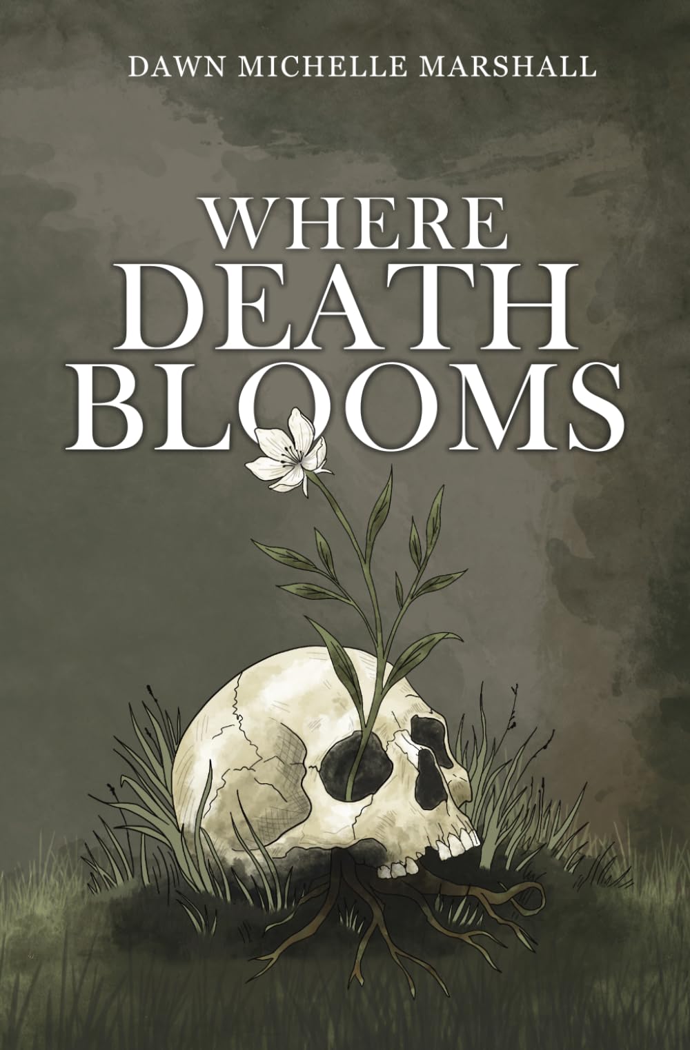 Where Death Blooms