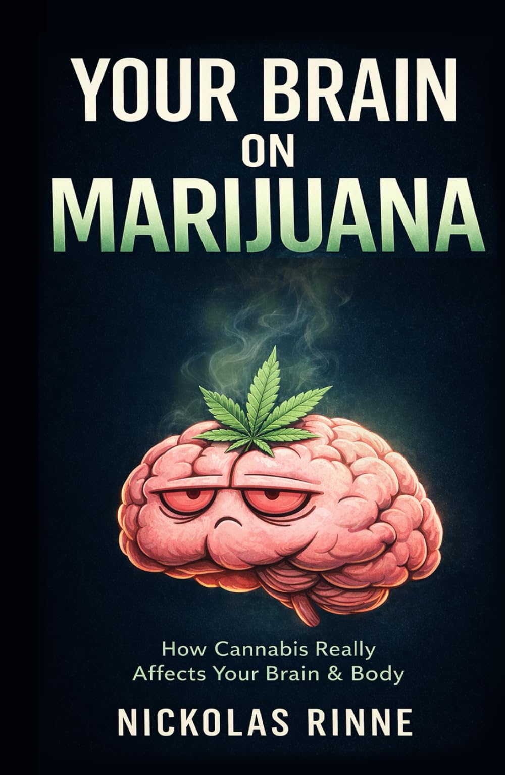Your Brain On Marijuana: How Cannabis Really Affects Your Brain & Mind