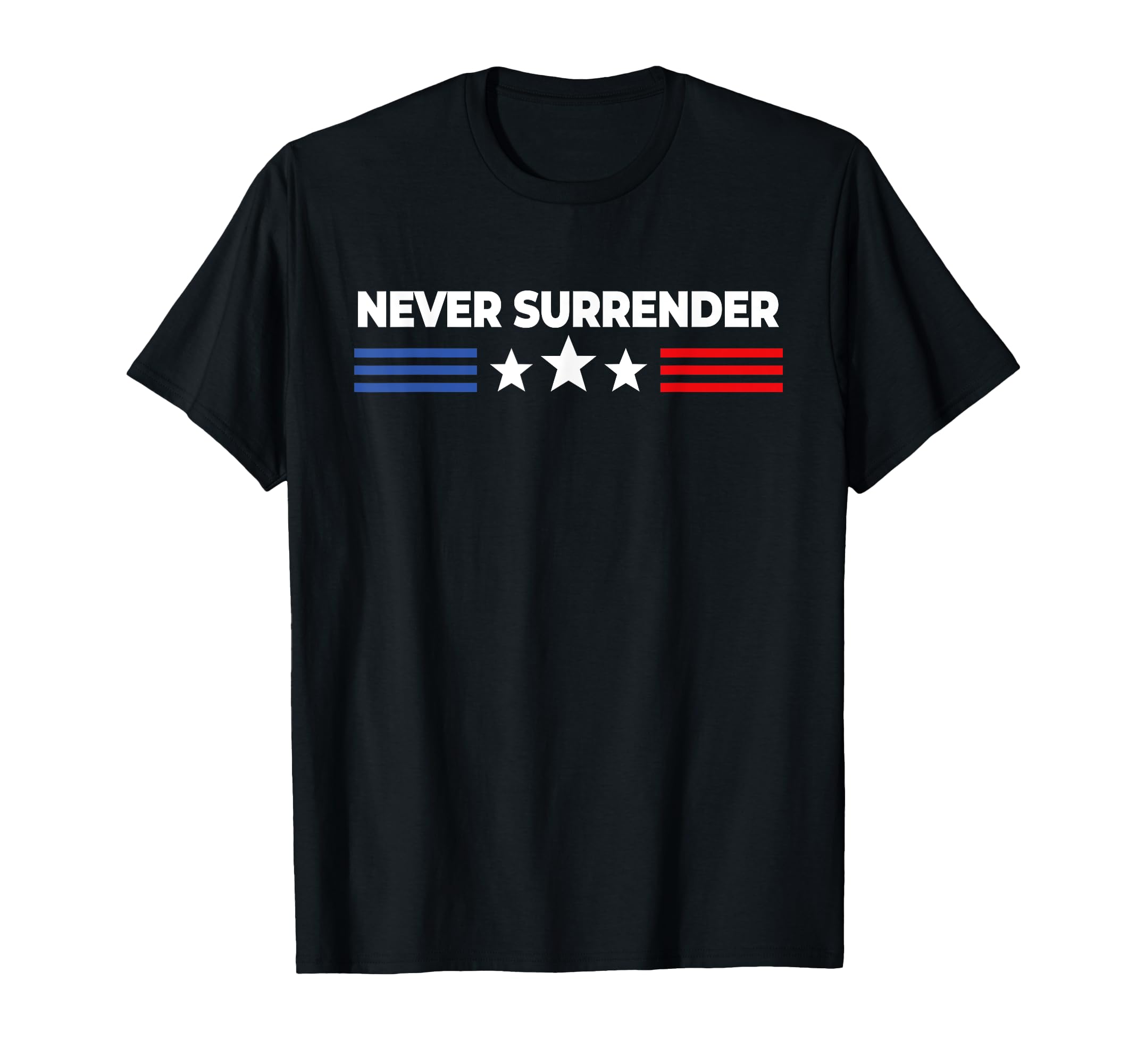 Amazon.com: Never Surrender Shirt - Never Surrender T-Shirt  