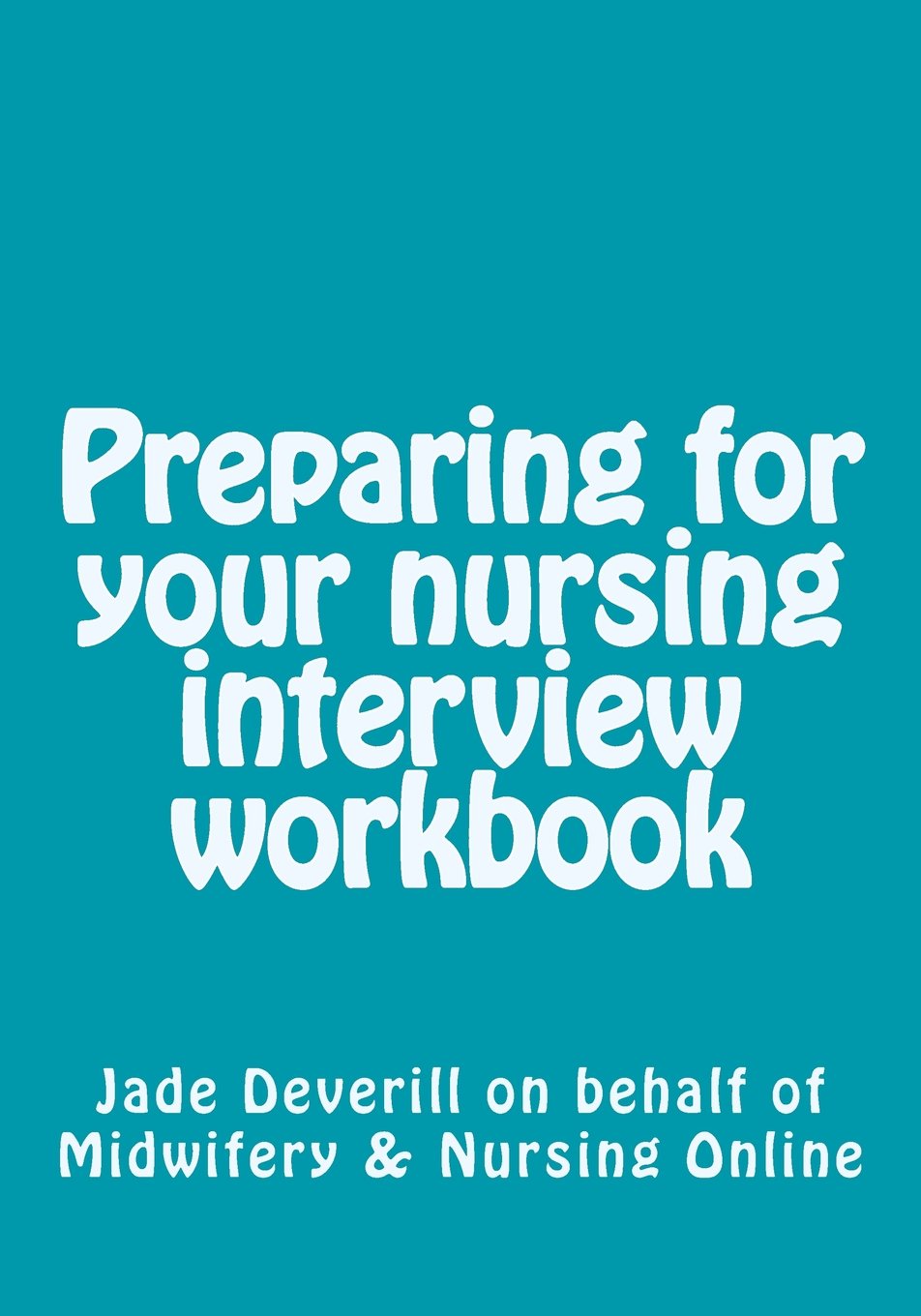 Preparing for your nursing interview workbook