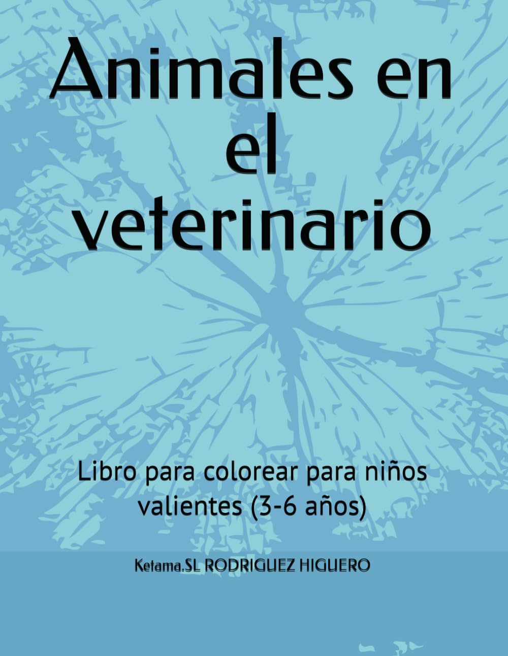 Animales en el veterinario: Libro para colorear para niños valientes (3-6 años)