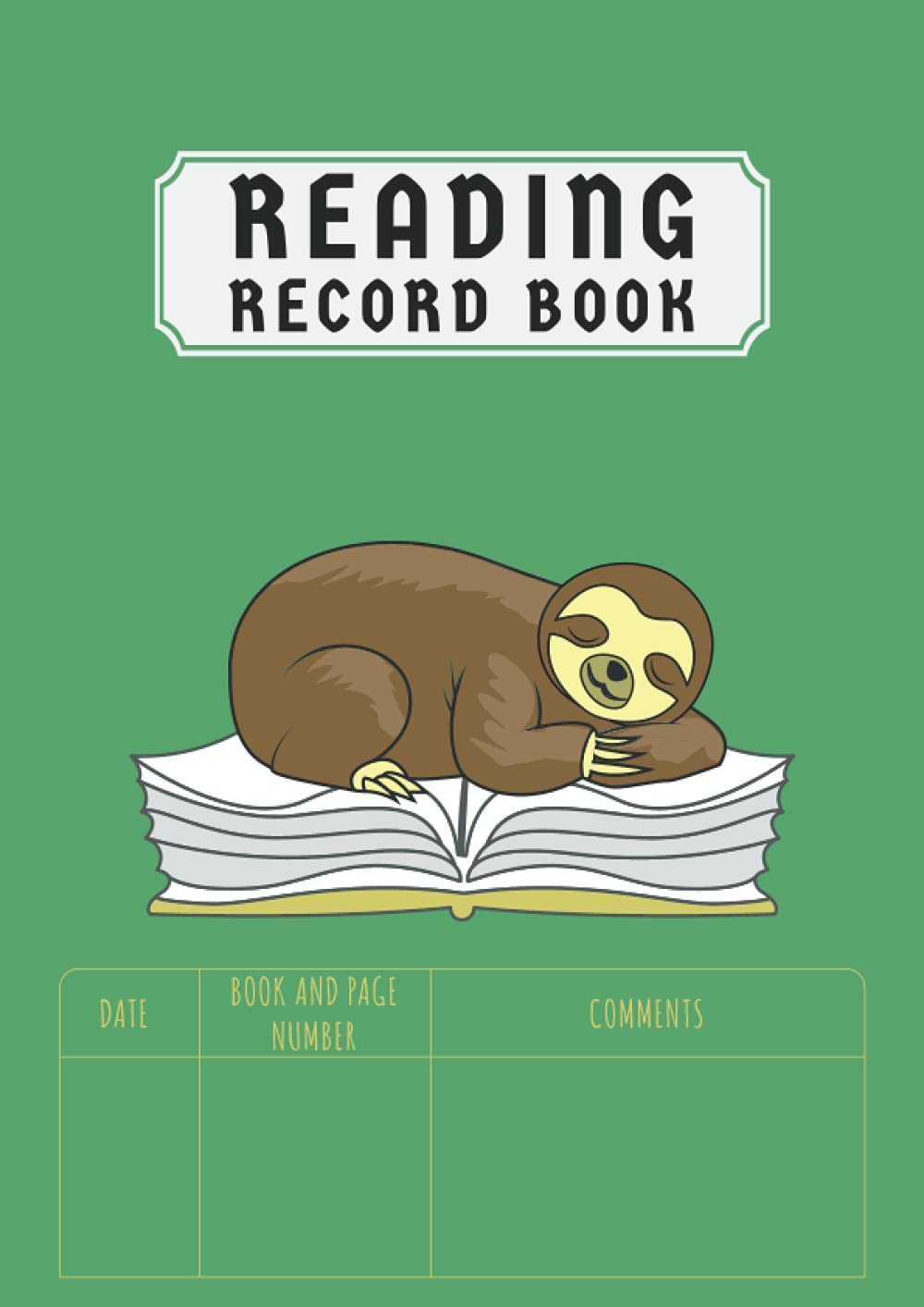 Reading Record Book: Children Reading Log Book KS1 and KS2 | Homeschooling Reading Journal for Kids | Sloth | 100 Pages