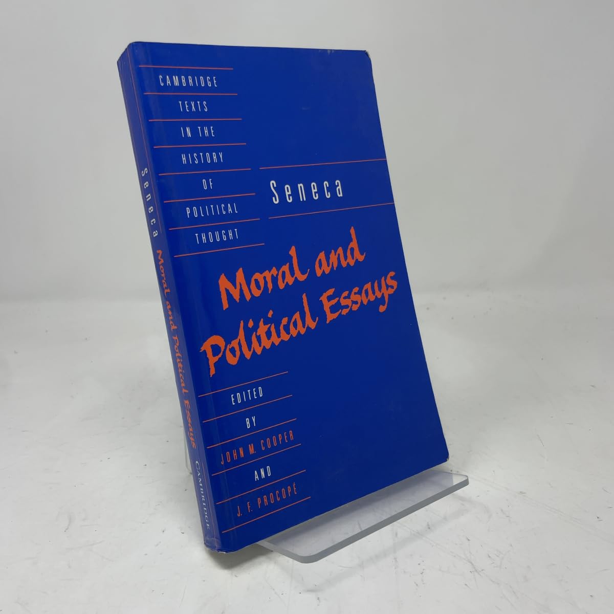 Seneca: Moral and Political Essays (Cambridge Texts in the History of Political Thought)