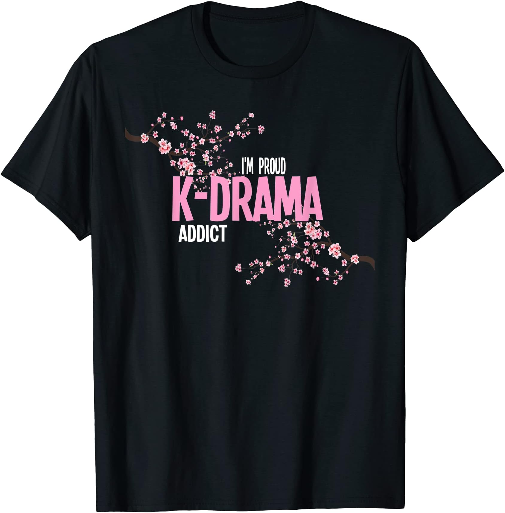 k-drama merch k-drama GiftI'm proud k-drama addict South Korea T-Shirt