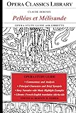 guide technique operationnel pompier  Claude Debussy PELLEAS et MELISANDE Opera Study Guide with Libretto