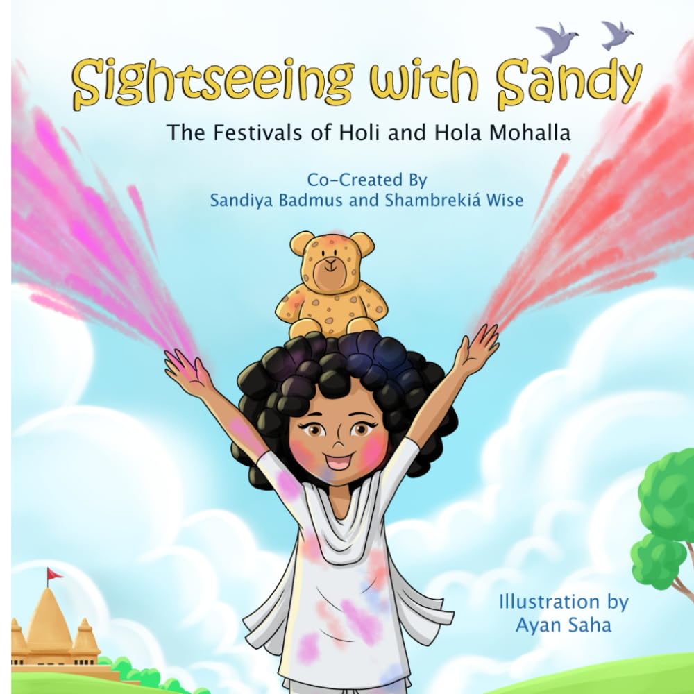 Sightseeing with Sandy: The Festivals of Holi and Hola Mohalla