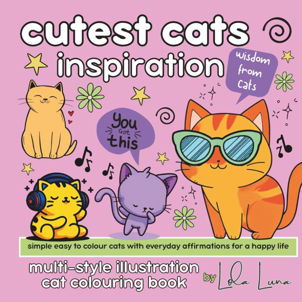 Cutest Cats Inspiration: Multi Style Illustration Cat Colouring Book